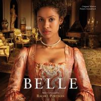 Belle : bande originale du film d'Amma Asante | Rachel Portman (1960-....). Compositeur