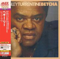 Betcha | Stanley Turrentine (1934-2000). Musicien. Saxophone