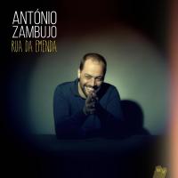 Rua da Emenda | António Zambujo (1975-....). Chanteur
