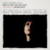 No deal remixed | Melanie De Biasio (1978-....). Chanteur