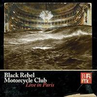Live in Paris | Black Rebel Motorcycle Club. Musicien