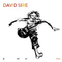 Je est un nous | David Sire (1975-....). Compositeur