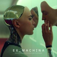 Ex-machina : bande originale du film d'Alex Garland | 
