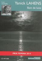 Bain de lune | Yanick Lahens (1953-....). Auteur. Narrateur