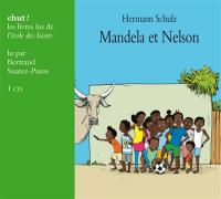 Mandela et Nelson | Hermann Schulz (1938-....). Auteur