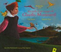 Les mille et un voyages de Claudio Monteverdi  | 