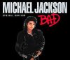 Bad : special edition | Michael Jackson (1958-2009). Chanteur