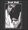 The The Dolphins ; I've got a secretn't we shake sugaree) ; That's the bag I'm in... | Fred Neil (1937-2001). Compositeur