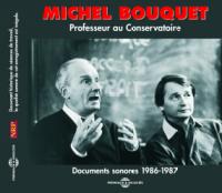 Professeur au Conservatoire : documents sonores 1986-1987 | Michel Bouquet (1925-....). Auteur