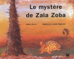 Le mystère de Zala Zoba | Gabriel Kinsa (1956-....). Auteur