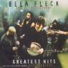 Greatest hits of the 20th century / Bela Fleck | Fleck, Bela