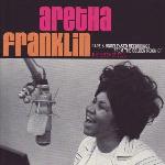 Rare & unreleased recordings from the golden reign of the Queen of Soul | Aretha Franklin (1942-....). Chanteur