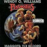 Maggots : the record | The Plasmatics. Interprète