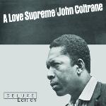 A LOVE SUPREME / John Coltrane | Coltrane, John (1926-1967)