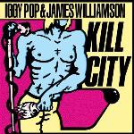 Kill city |  Iggy Pop. Interprète