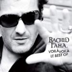 Voilà voilà le best of | Taha, Rachid (1958-....). 