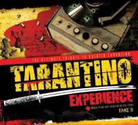 Tarantino experience : music from and inspired by his films, take 2 / Quentin Tarantino, réal. | Tarantino, Quentin (1963-....)