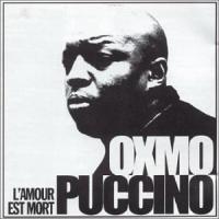 L'amour est mort | Oxmo Puccino (1974-....). Chanteur
