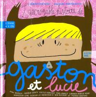 L'Incroyable histoire de Gaston et Lucie | Rost, Sébastien