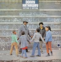 Everything is everything | Donny Hathaway (1945-1979). Chanteur
