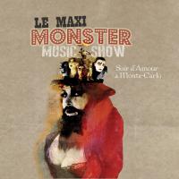 Soir d'amour à Monte-Carlo | Le Maxi Monster Music Show. Musicien