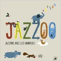 Jazzoo : jazzons avec les animaux ! | Oddjob. Auteur