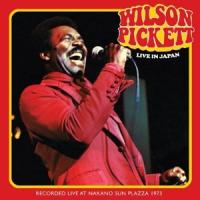 Live in Japan : recorded live at Nakano Sun Plazza | Wilson Pickett (1941-2006). Chanteur