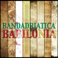 Babilonia | Bandadriatica. Musicien