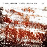 Time before and time after | Dominique Pifarely (1957-....). Musicien. Violon