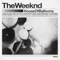 House of balloons |  The Weeknd. Compositeur