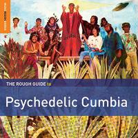 The Rough guide to psychedelic cumbia / Juaneco y su Combo, ens. voc. & instr. | 