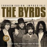 Transmission impossible : classic radio broadcasts from the vault | The Byrds. Musicien