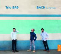 Bach au marimba | Trio SR9