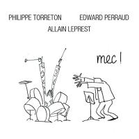 Mec ! | Philippe Torreton (1965-....). Narrateur