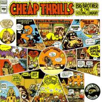 Cheap thrills / Big Brother and The Holding Company, ens. voc. et instr. | Big Brother And the Holding Company. Interprète