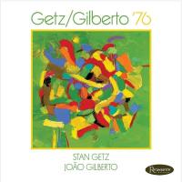 Getz/Gilberto '76 | Stan Getz (1927-1991). Musicien
