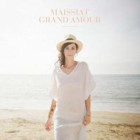 Grand amour |  Maissiat (1982-....). Chanteur