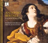 La Maddalena | Antonio Bertali (1605-1669). Compositeur