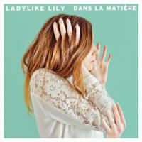 Dans la matière / Ladylike Lily | Ladylike Lily