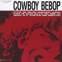 Cowboy bebop : bande originale de la série animée / Yoko Kanno, claviers, prod | Kanno, Yoko. Interprète. Producteur