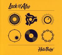 Hello baby / Lack of Afro | Lack of Afro. Compositeur. Arr. & divers instruments