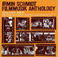 Filmmusik Anthology Volume 4 & 5 / Irmin Schmidt, prod. | Schmidt, Irmin. Producteur