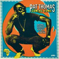 Coming home : original ghanaian highlife & afrobeat classics, 1964-1981 | Thomas, Pat. Musicien