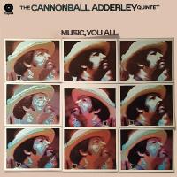Music, you all | Cannonball Adderley Quintet. Musicien