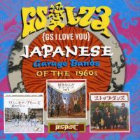 GS I love you : japanese garage bands of the 1960's, vol. 1 / The Out Cast, The Spiders, The Blue Jeans... [et al.], ens. voc. et instr. | 
