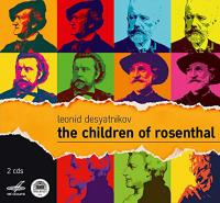 The children of Rosenthal | Leonid Desyatnikov (1955-....). Compositeur