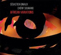 African variations | Sébastien Giniaux (1981-....). Compositeur