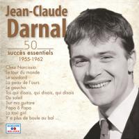 50 succès essentiels : 1955-1962 | Jean-Claude Darnal (1929-2011). Chanteur