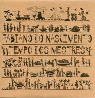 Tempo dos mestres | Fabiano do Nascimento. Musicien