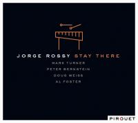 Stay there | Jorge Rossy (1964-....). Musicien